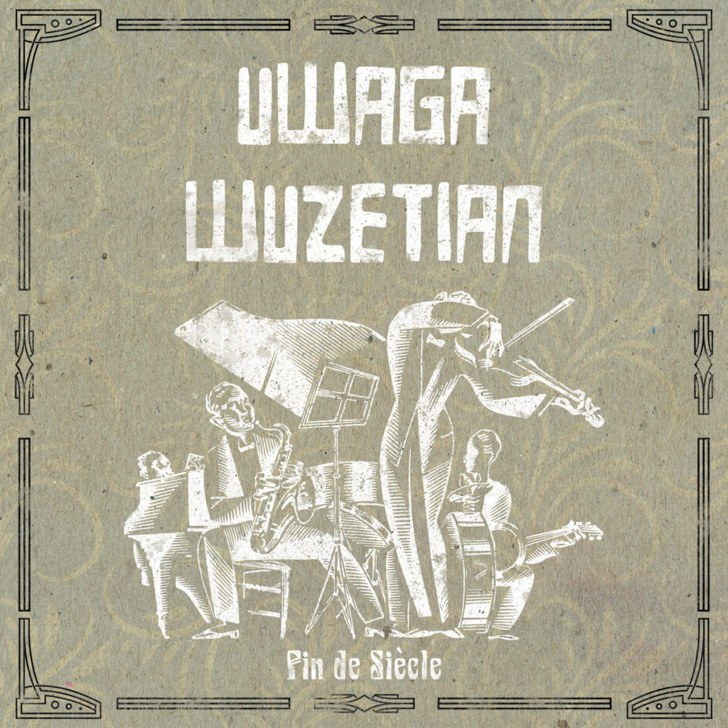 UWAGA / WUZETIAN - Fin de Siècle | 7"
