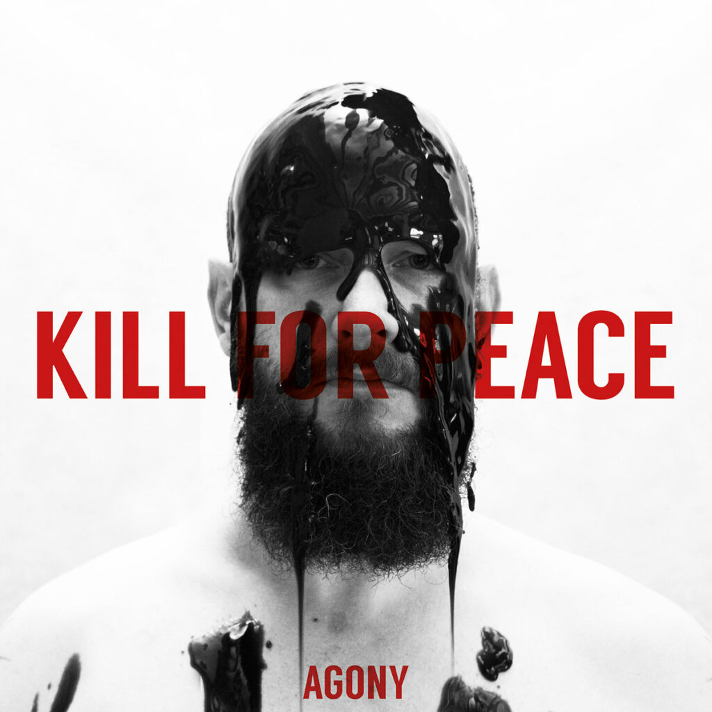 KILL FOR PEACE - Agony | 12″