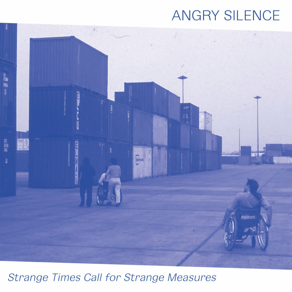 ANGRY SILENCE - Strange Times Call for Strange Measures | 12″