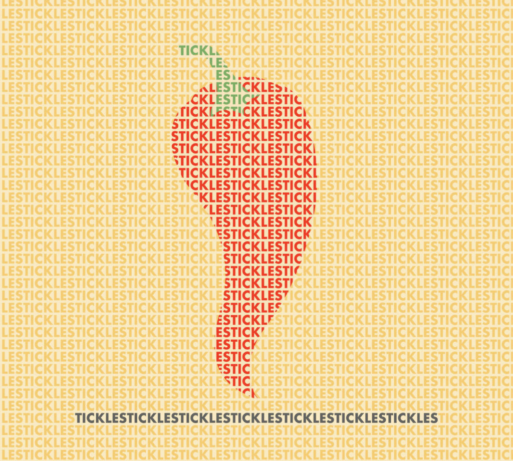 TICKLES - TICKLESTICKLESTICKLESTICKLES... | 12″